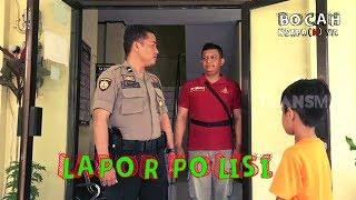 LAPOR POLISI  BOCAH NGAPAK YA 280719