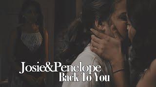 Penelope&Josie l Back To You