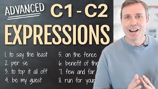 Advanced Expressions C1 + C2 to Build Your Vocabulary