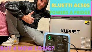 BLUETTI AC50S - HOW LONG CAN IT RUN A FRIDGE?