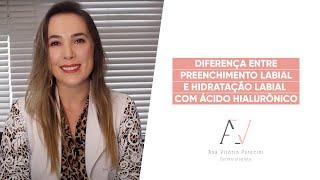 Diferença entre preenchimento labial e hidratação labial com ácido hialurônico