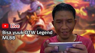 Bisa yuuk Otewe Rank Legend MLBB