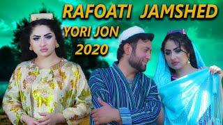 Rafoati  Jamshed - Yori jon  Рафоати Чамшед - Ёричон 2020