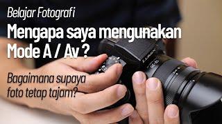 Belajar FotografiMode A atau Av