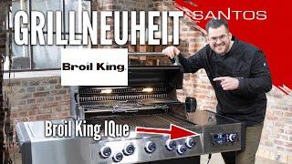  Die NEUEN BROIL KING IQue Grills  Der Autopilot fürs Grillen