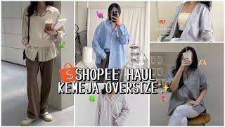 SHOPEE HAUL KEMEJA STRIPES OVERSIZE HIJAB FRIENDLY MURAH BERKUALITAS  WAJIB BELIII