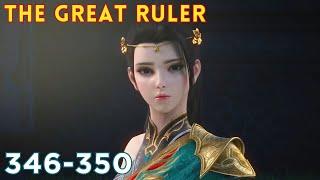 The Great Ruler 346-350  TGR Da Zhu Zai 大主宰