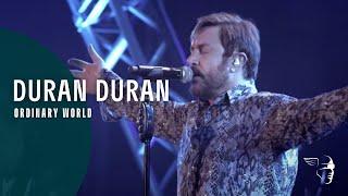 Duran Duran - Ordinary World Live A Diamond In The Mind
