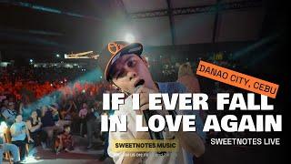 If I Ever Fall In Love Again  Sweetnotes Live @ Danao City Cebu