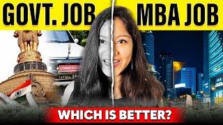 GOVERNMENT EXAMS or MBA Reality of Government Job vs Private Job 