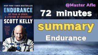 Summary of Endurance by Scott Kelly  72 minutes audiobook summary  #biographies #memoirs