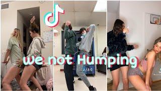 We Not Humping - TikTok Dance Compilation