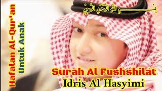 Menghafal Al-quran JUZ AMMA - SURAH FUSHSHILAT 30 36 - IDRIS AL HASYIMI