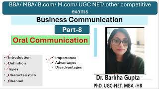 8 Oral Communication characteristics Advantages DisadvantagesBBAMBABcom ugc net #barkhagupta