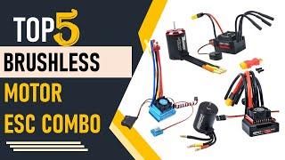 Top 5 Best Brushless  Motor ESC Combo in 2024  Brushless Motor  ESC Combo