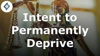 Intent to Permanently Deprive  Criminal Law