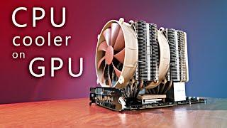 CPU cooler on GPU - superb performance