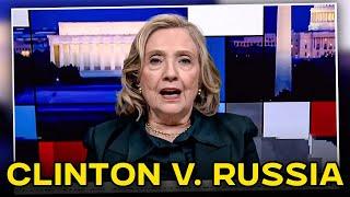 MSNBC Gives Hillary Clinton A Platform To Spew Russia Hysteria