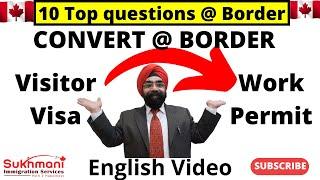 Most common questions visitors could be asked during FlagpolingEnglish VideoSukhmani Immigration