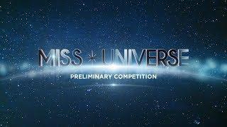 2017 Miss Universe Preliminary Competition