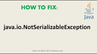 How to Fix NotSerializableException Error in Java