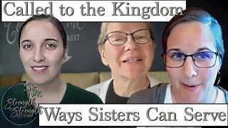 S2S Sisters Called to the Kingdom – Ways Sisters Can Serve by three sisters