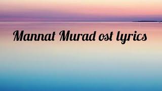 Mannat Murad ost lyrics Asim azharherpal geodrama ost.