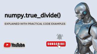 Python Numpy True Divide Function Explained with Code Examples  Python Tutorial