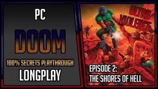 Doom - Episode 2 100% Secrets  PC  Longplay  Walkthrough #8 4Kp60