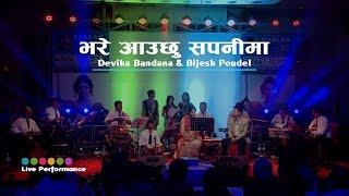 Bhare Aauchu Sapani Ma LIVE  Devika Bandana & Bijesh Poudel