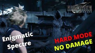 Enigmatic Spectre Hard Mode No Damage  Final Fantasy VII REMAKE