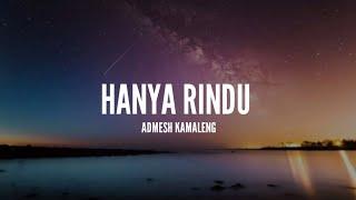 Andmesh Kamaleng - Hanya Rindu Lirik