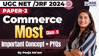 UGC NETJRF 2024 Paper - 2  Commerce  Most Imp. Concepts + PYQs Part 9  Pooja Maam