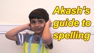 How to SPELL the words like a CHAMP I TIPS & STRATEGY I Akashs guide to spelling