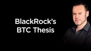 TLDR BlackRocks Bitcoin Thesis