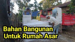 Bahan Bangunan Untuk Rumah Asar Mulai Datang