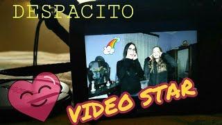 VIDEO STAR-DESPACITO-¡CON MI AMIGA