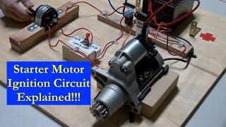 Starter Motor and Ignition Circuit Thoroughly Explained