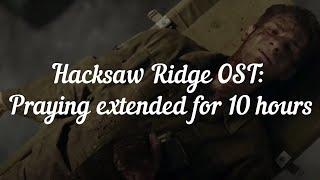 Hacksaw Ridge OST Praying EXTENDED for 10 hours