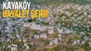 KAYAKÖY I HAYALET ŞEHİR I FETHİYE I MUĞLA