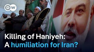 Is the killing of Hamas leader Ismael Haniyeh a humiliation for Irans regime?  DW News