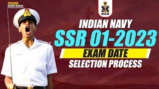 Indian Navy SSR 01 2023 Exam Date  Indian Navy SSR 1 2023 Selection Process   Navy SSR Admit Card