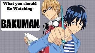 What you should be watching-Bakuman