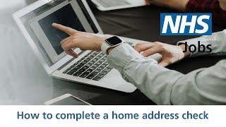 Employer - NHS Jobs - How to complete a home address check - Video - Dec 21