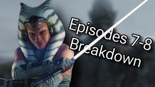 Breaking Down Episodes 7 and 8 of Ahsoka so I can finally go to sleep ft a lot of different people