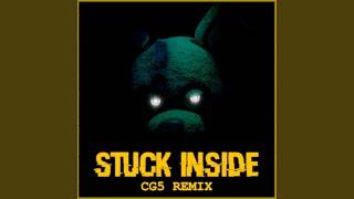 Stuck Inside CG5 Remix feat. Kevin Foster