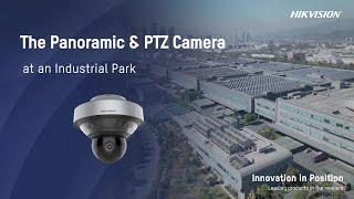 Innovation in Position The Panoramic & PTZ Camera at an Industrial Park