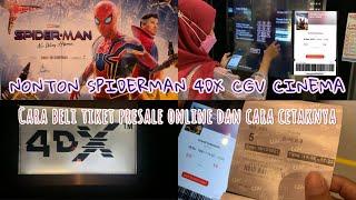 NONTON SPIDERMAN NWH 4DX CGV CINEMA GRAND INDONESIA CARA BELI TIKET PRESALE ONLINE DAN CARA CETAKNYA