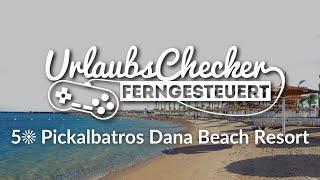 5 Pickalbatros Dana Beach Resort  Hurghada  UrlaubsChecker ferngesteuert