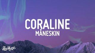 Måneskin - CORALINE LyricsTesto